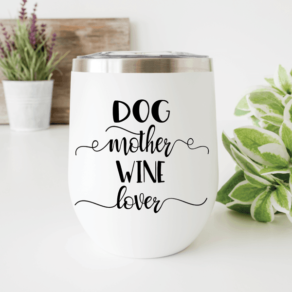 Dog Mom Wine Tumblers